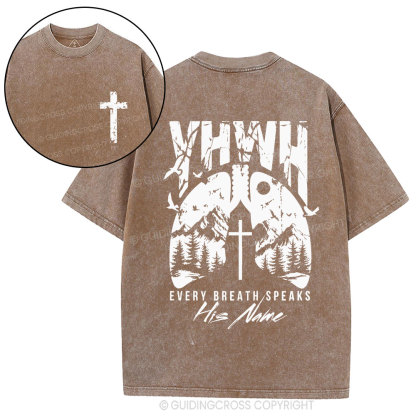 YHWH Every Breath Speaks His Name Christian Washed T-Shirt