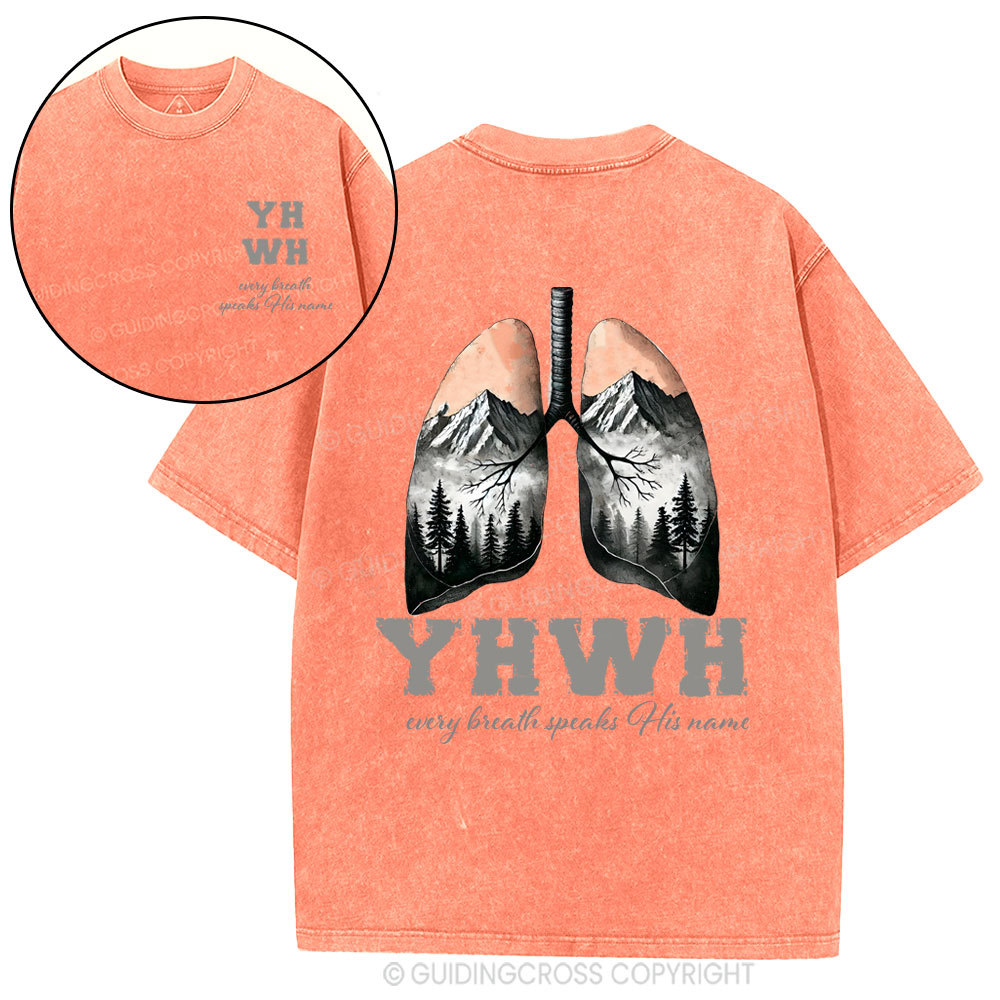 YHWH Every Breath Speaks His Name Christian Washed T-Shirt