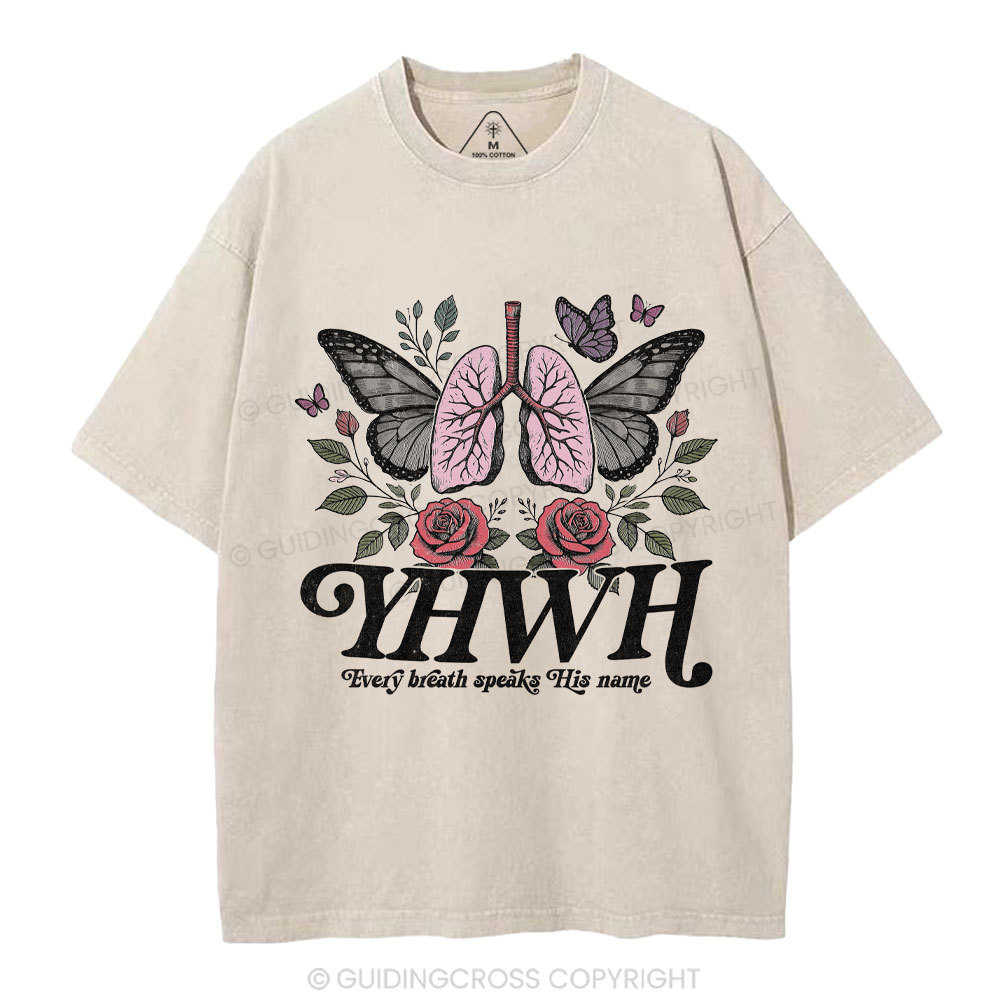 YHWH Every Breath Speaks His Name Christian Washed T-Shirt