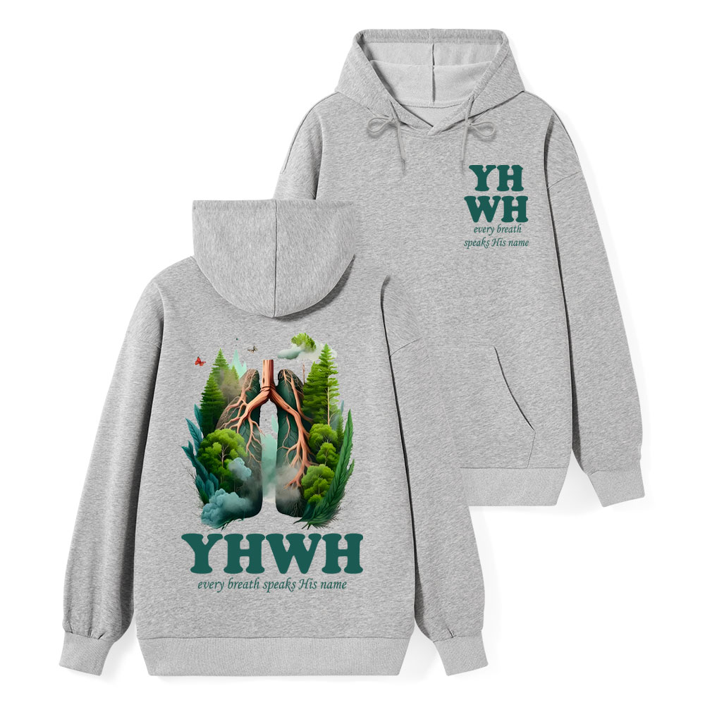 YHWH Every Breath Speaks His Name Classic Hoodie