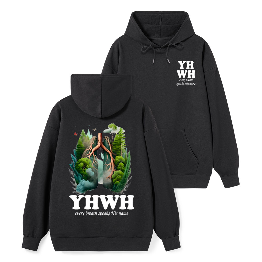 YHWH Every Breath Speaks His Name Classic Hoodie
