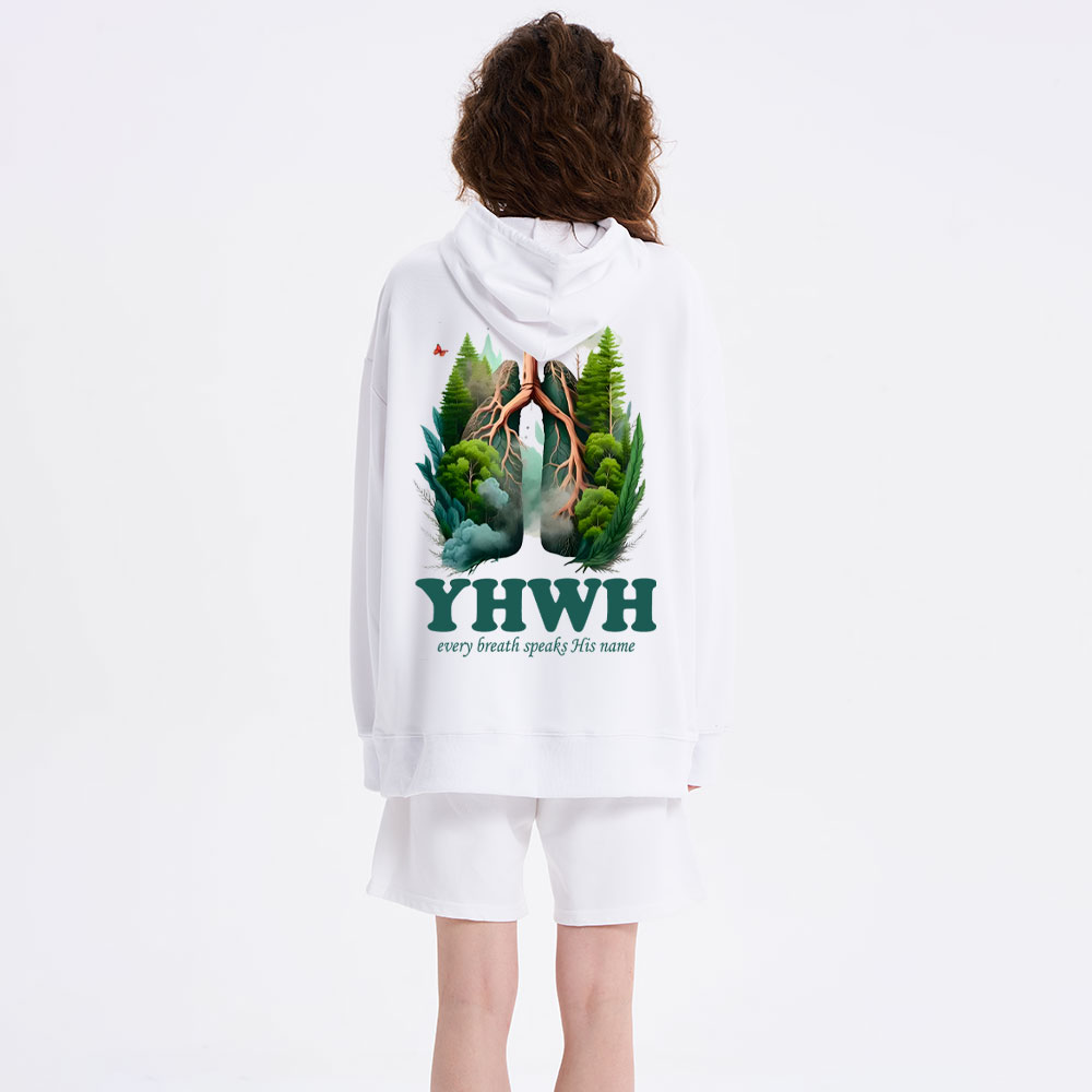 YHWH Every Breath Speaks His Name Classic Hoodie