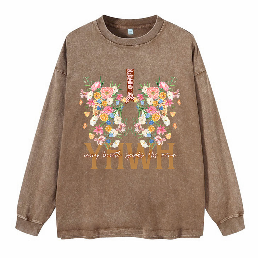 YHWH Every Breath Speaks His Name Washed Long Sleeve T-Shirt