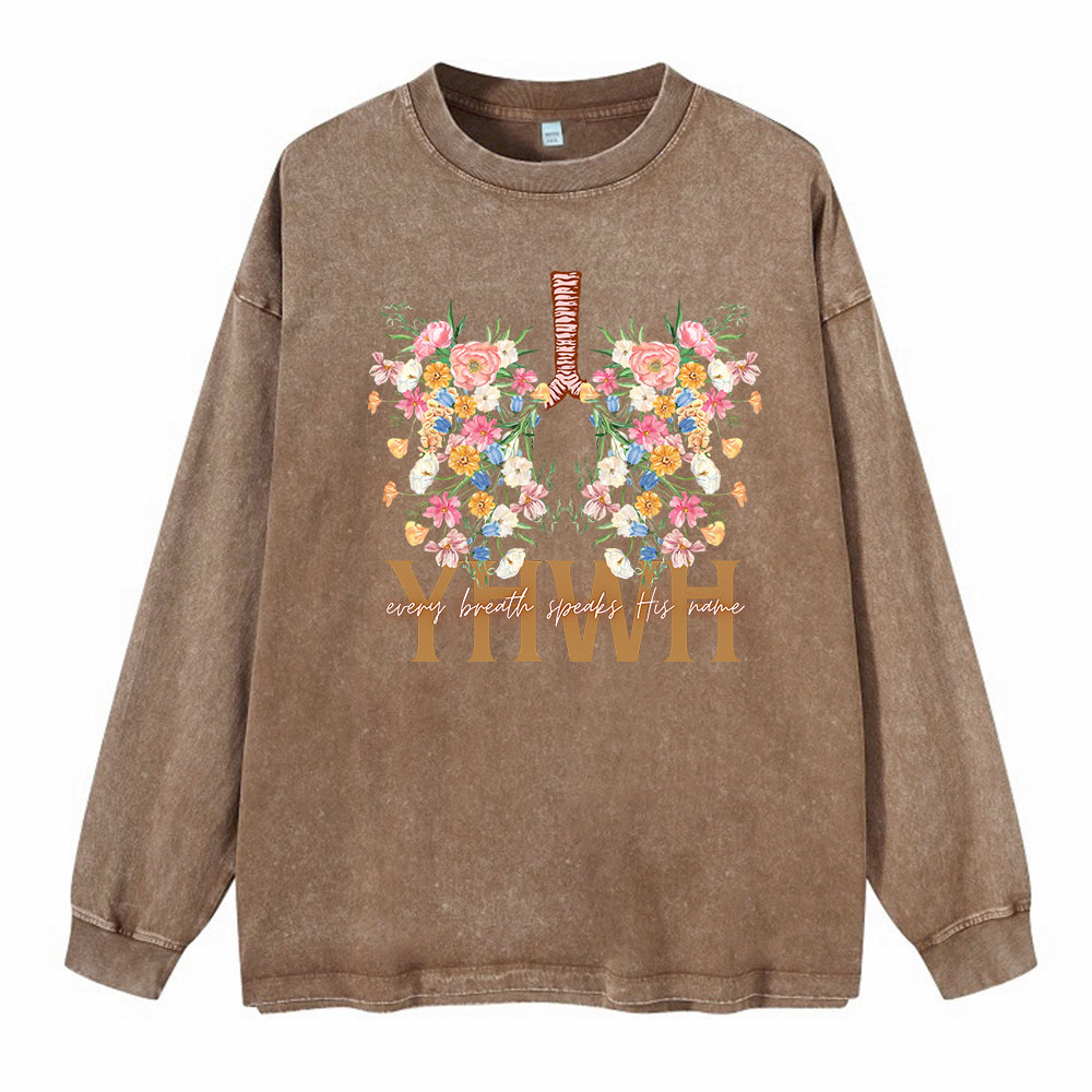 YHWH Every Breathe Speaks His Name Washed Long Sleeve T-Shirt