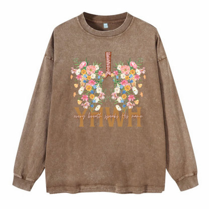 YHWH Every Breathe Speaks His Name Washed Long Sleeve T-Shirt