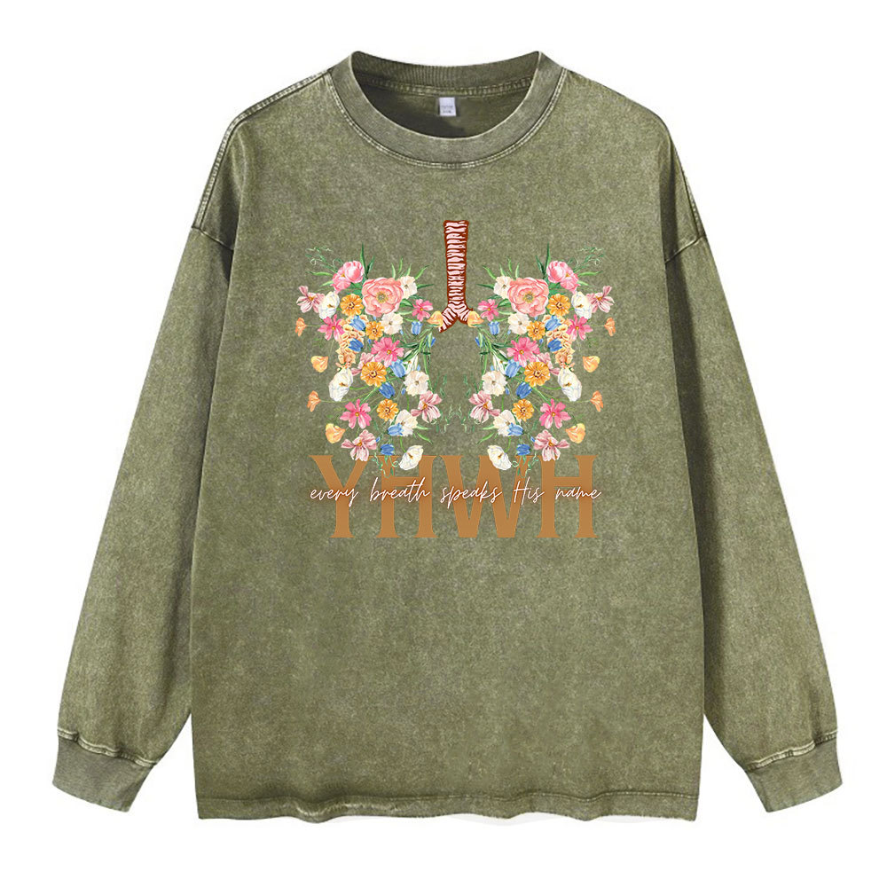 YHWH Every Breathe Speaks His Name Washed Long Sleeve T-Shirt