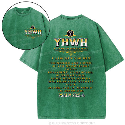YHWH Fills My Cup With His Grace Christian Washed T-Shirt
