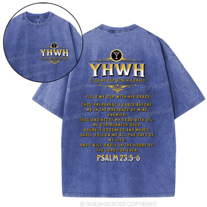YHWH Fills My Cup With His Grace Christian Washed T-Shirt