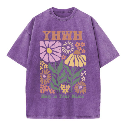 YHWH Holy Is Your Name Christian Washed T-Shirt