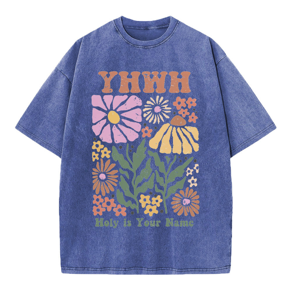YHWH Holy Is Your Name Christian Washed T-Shirt