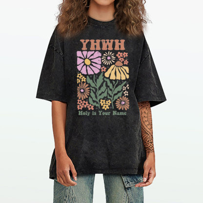 YHWH Holy Is Your Name Christian Washed T-Shirt