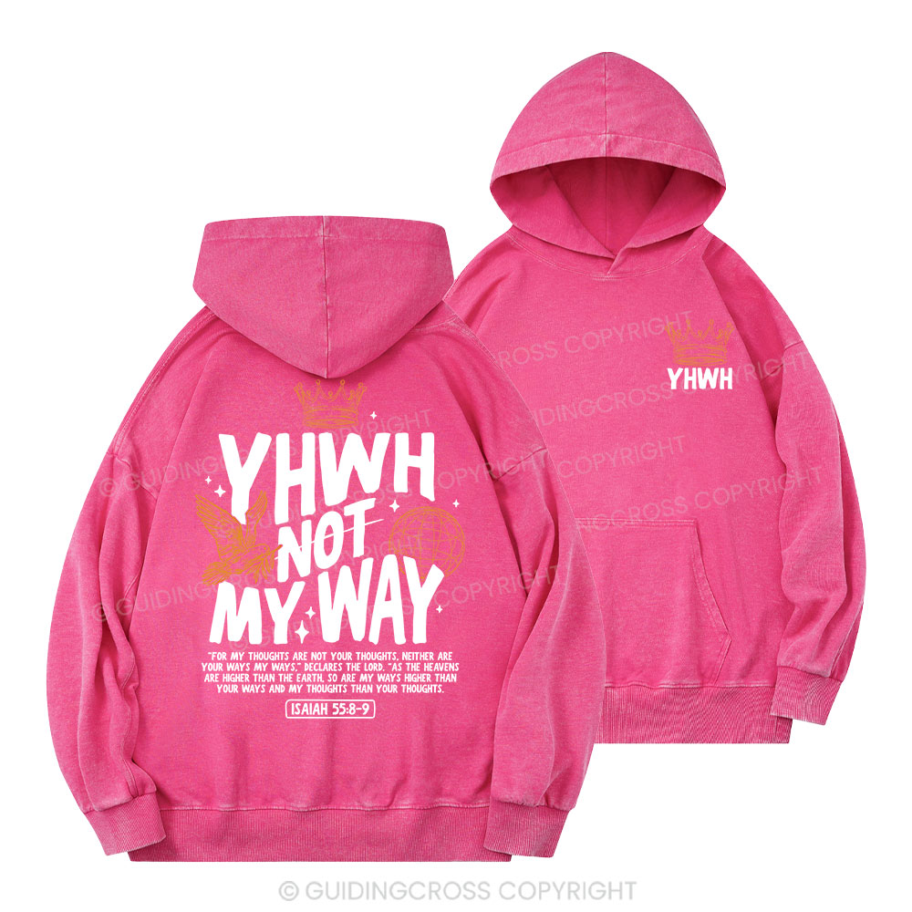 YHWH Not My Way Christian Washed Hoodie