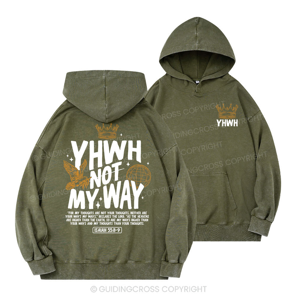 YHWH Not My Way Christian Washed Hoodie