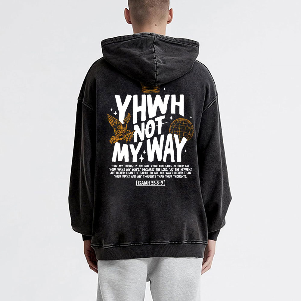 YHWH Not My Way Christian Washed Hoodie