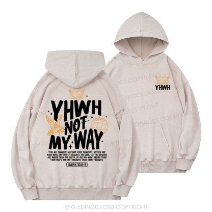 YHWH Not My Way Christian Washed Hoodie