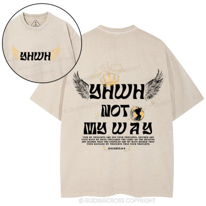 YHWH Not My Way Christian Washed T-Shirt