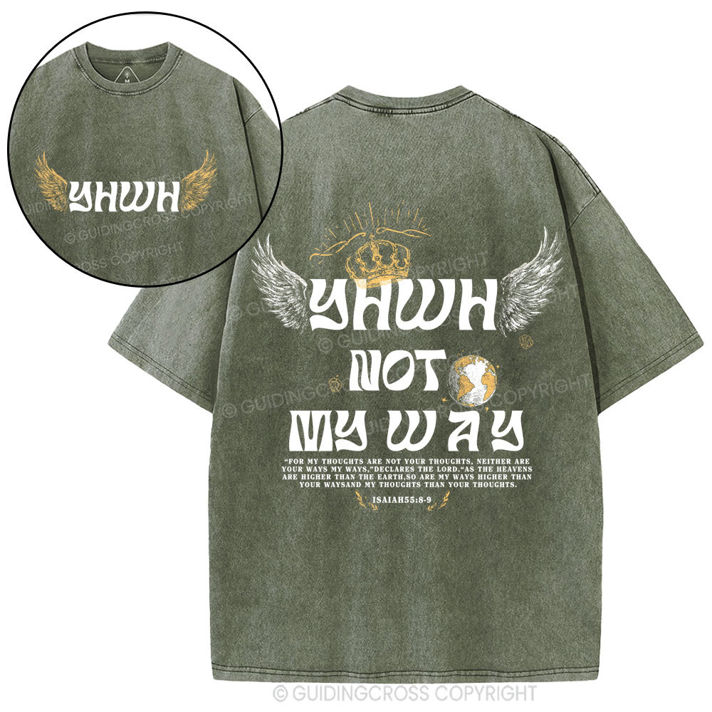 YHWH Not My Way Christian Washed T-Shirt
