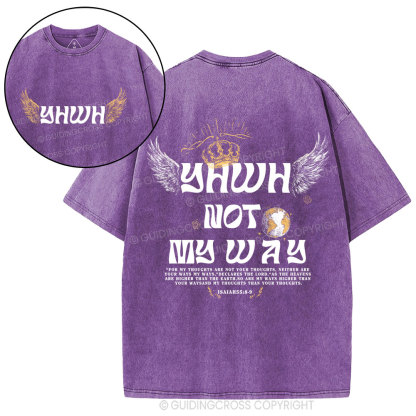 YHWH Not My Way Christian Washed T-Shirt