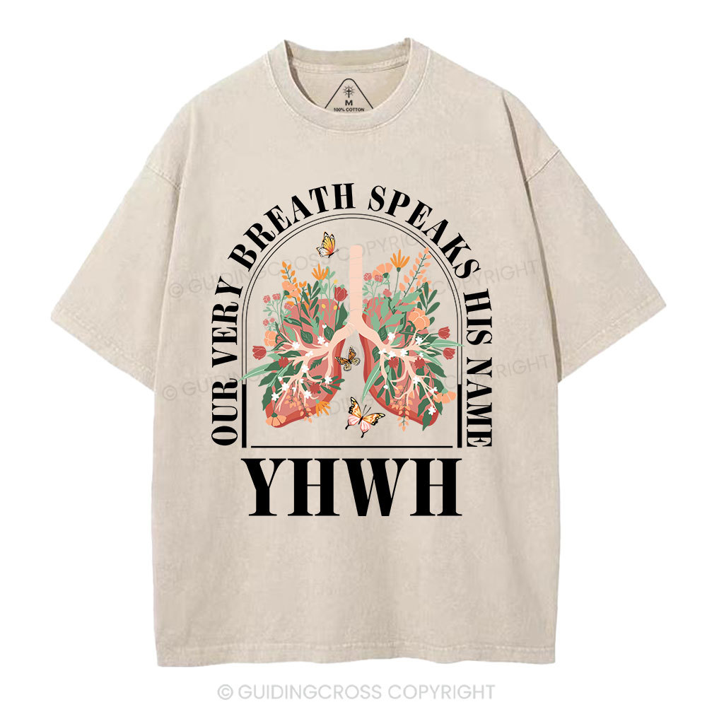 YHWH Our Breath Speaks His Name Christian Washed T-Shirt