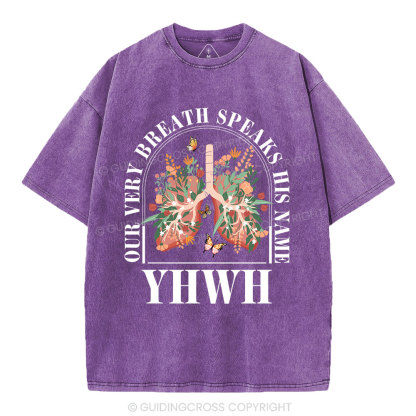 YHWH Our Breath Speaks His Name Christian Washed T-Shirt