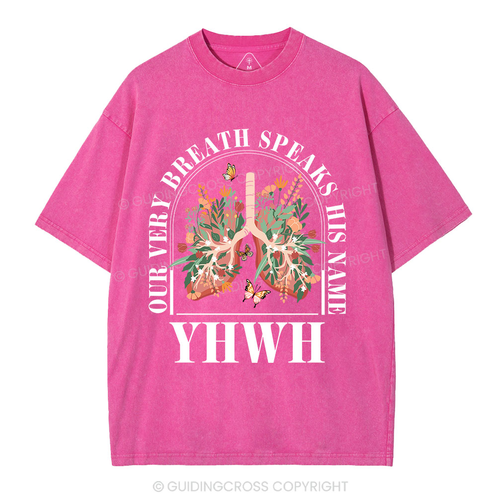 YHWH Our Breath Speaks His Name Christian Washed T-Shirt