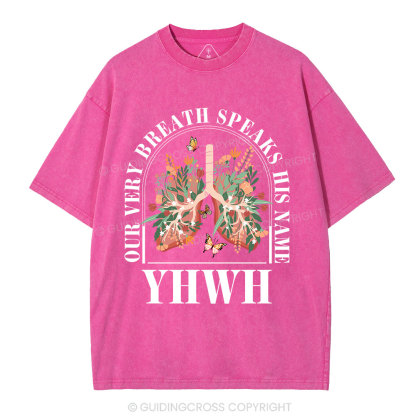YHWH Our Breath Speaks His Name Christian Washed T-Shirt