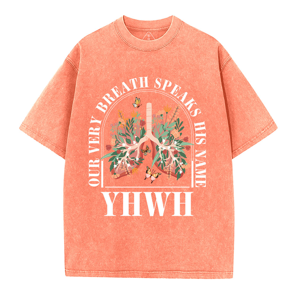 YHWH Our Breath Speaks His Name Christian Washed T-Shirt