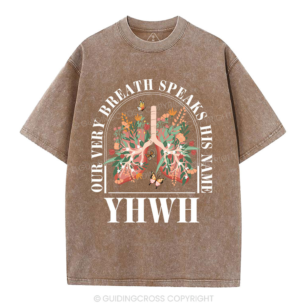 YHWH Our Breath Speaks His Name Christian Washed T-Shirt
