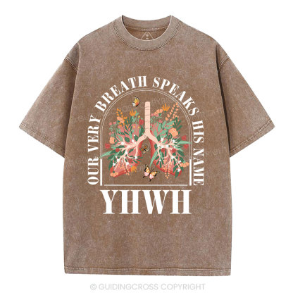 YHWH Our Breath Speaks His Name Christian Washed T-Shirt