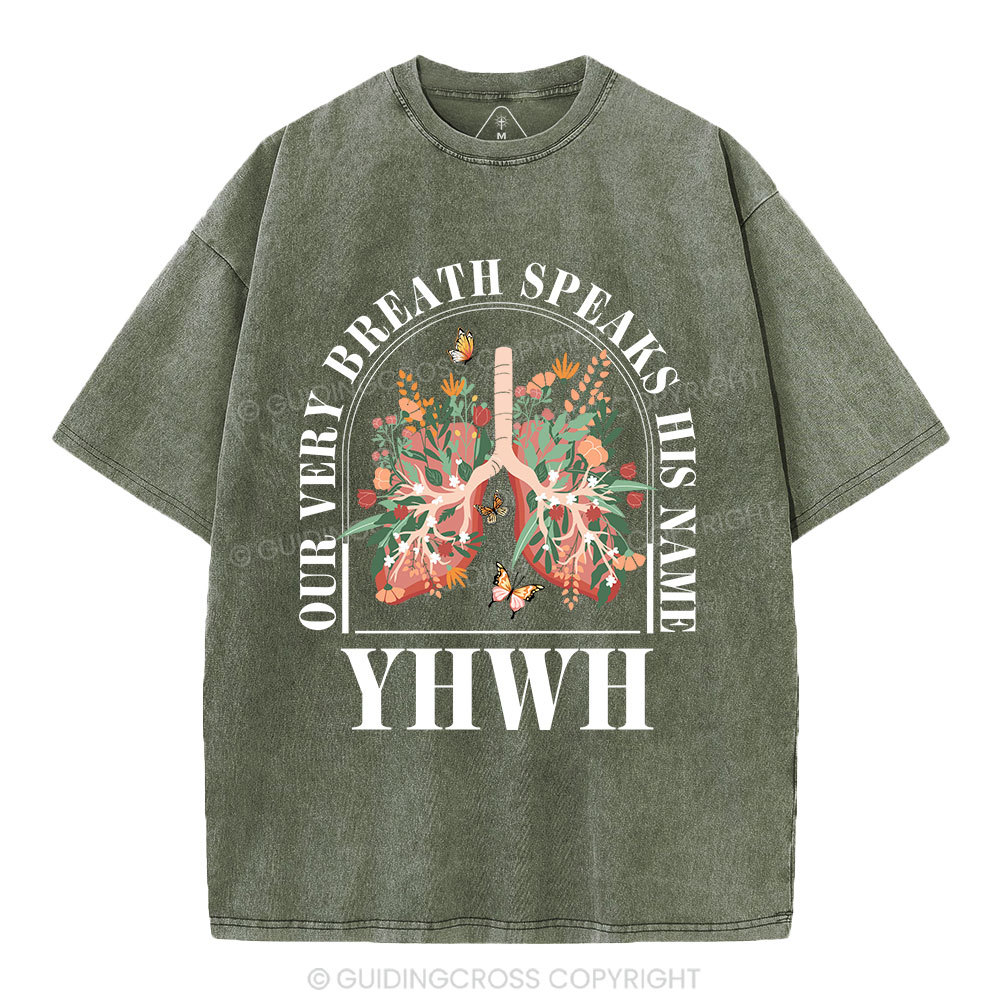 YHWH Our Breath Speaks His Name Christian Washed T-Shirt