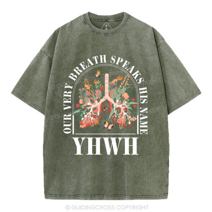 YHWH Our Breath Speaks His Name Christian Washed T-Shirt