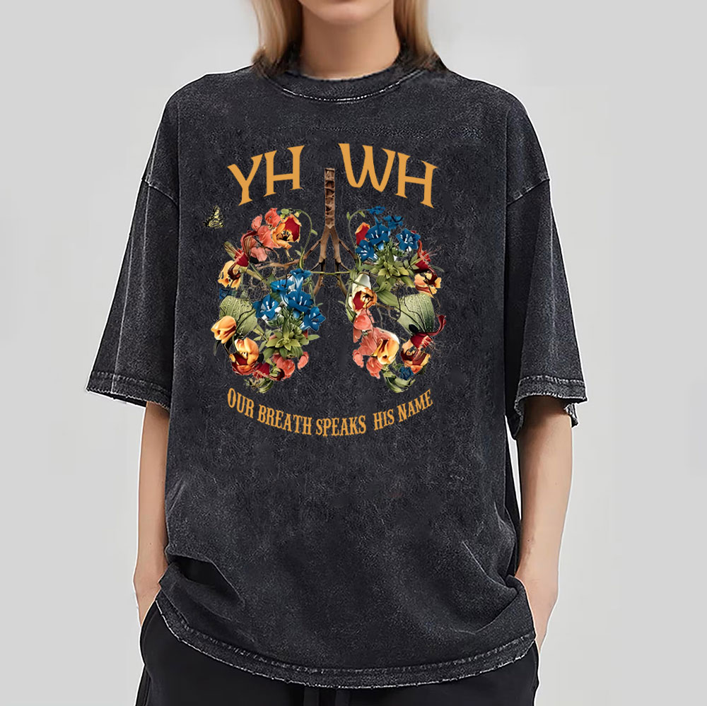 YHWH Our Breath Speaks His Name Chrsitian Washed T-Shirt