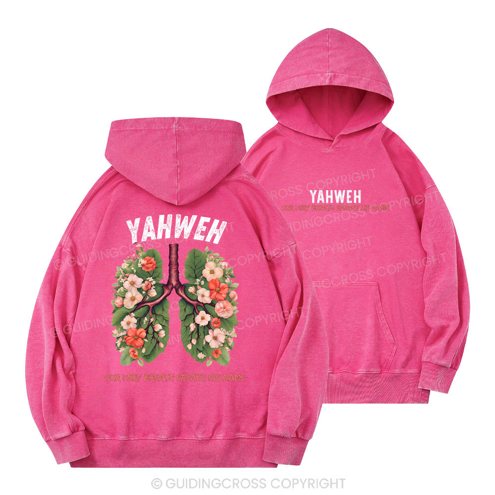 YHWH Our Very Breath Speaks His Name Christian Washed Hoodie
