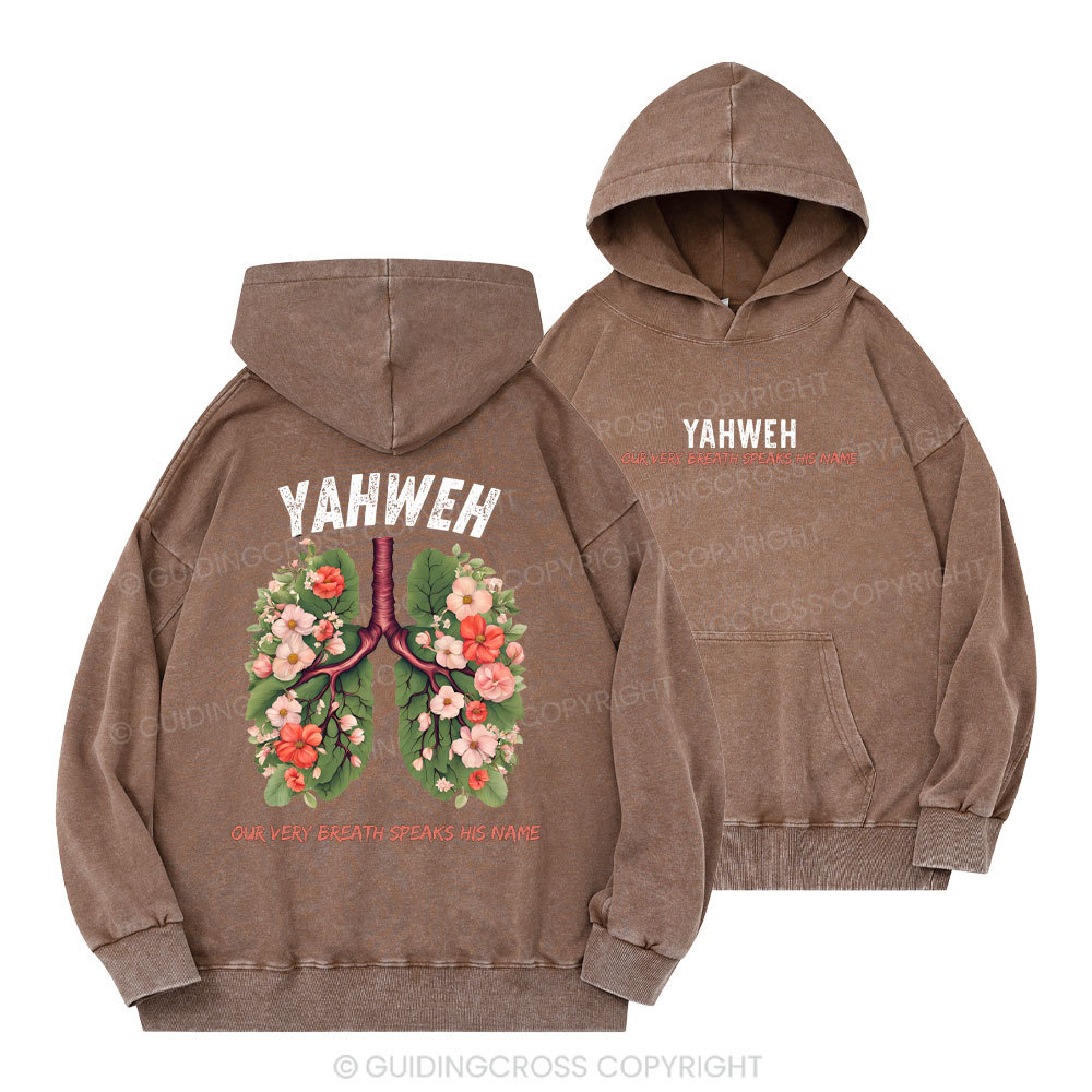 YHWH Our Very Breath Speaks His Name Christian Washed Hoodie