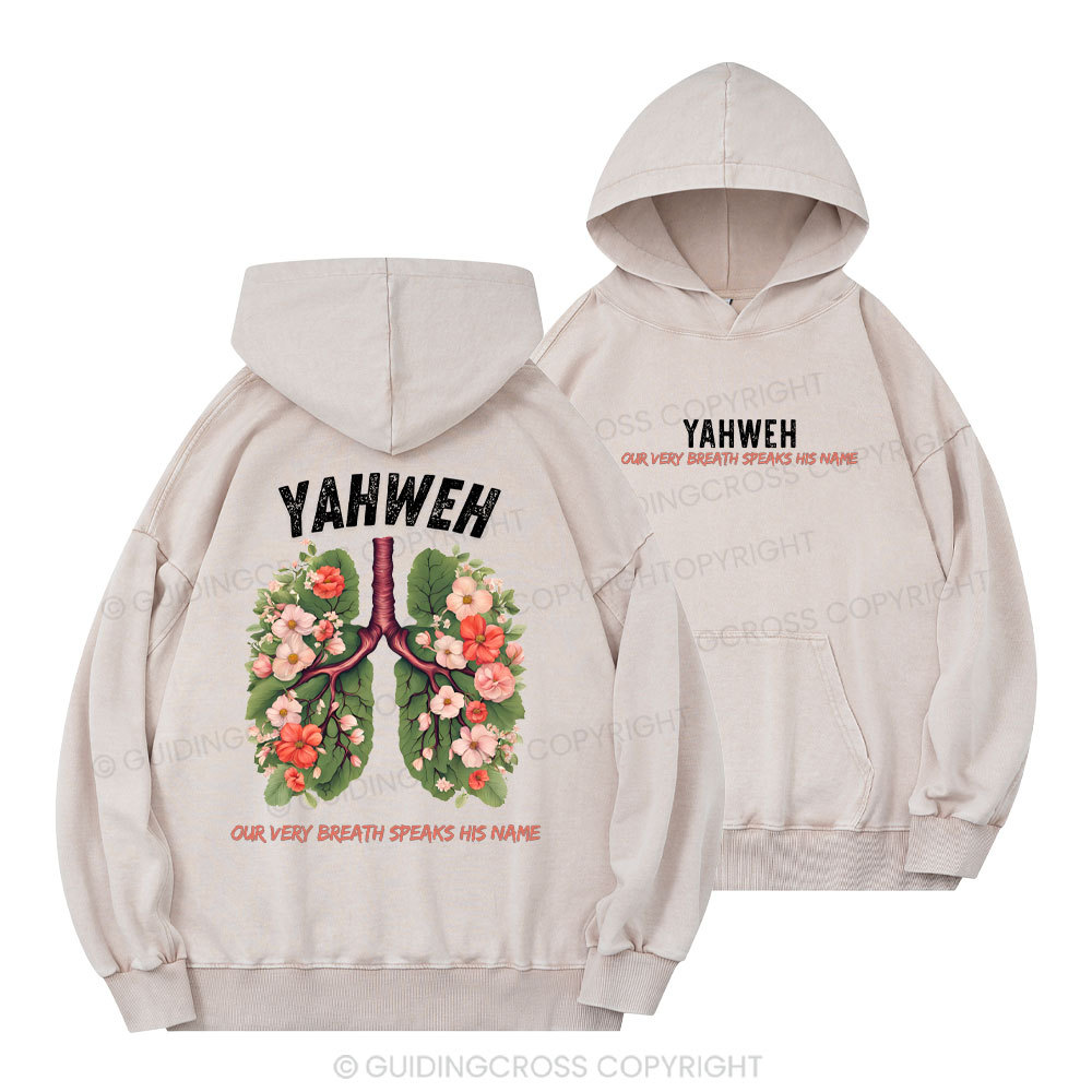 YHWH Our Very Breath Speaks His Name Christian Washed Hoodie