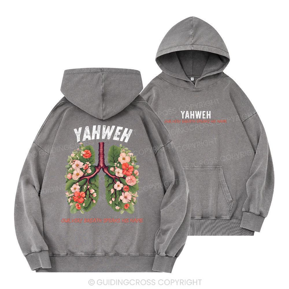 YHWH Our Very Breath Speaks His Name Christian Washed Hoodie