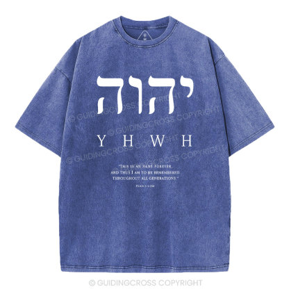 YHWH This Is My Name Forever Chirstian Washed T-Shirt
