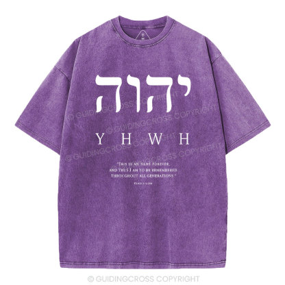 YHWH This Is My Name Forever Chirstian Washed T-Shirt