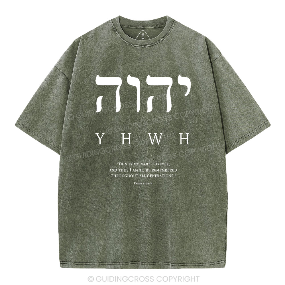 YHWH This Is My Name Forever Chirstian Washed T-Shirt