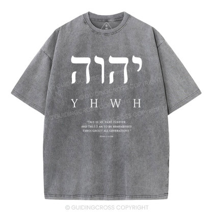 YHWH This Is My Name Forever Chirstian Washed T-Shirt