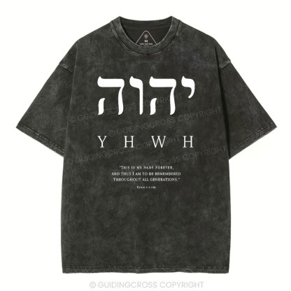 YHWH This Is My Name Forever Chirstian Washed T-Shirt