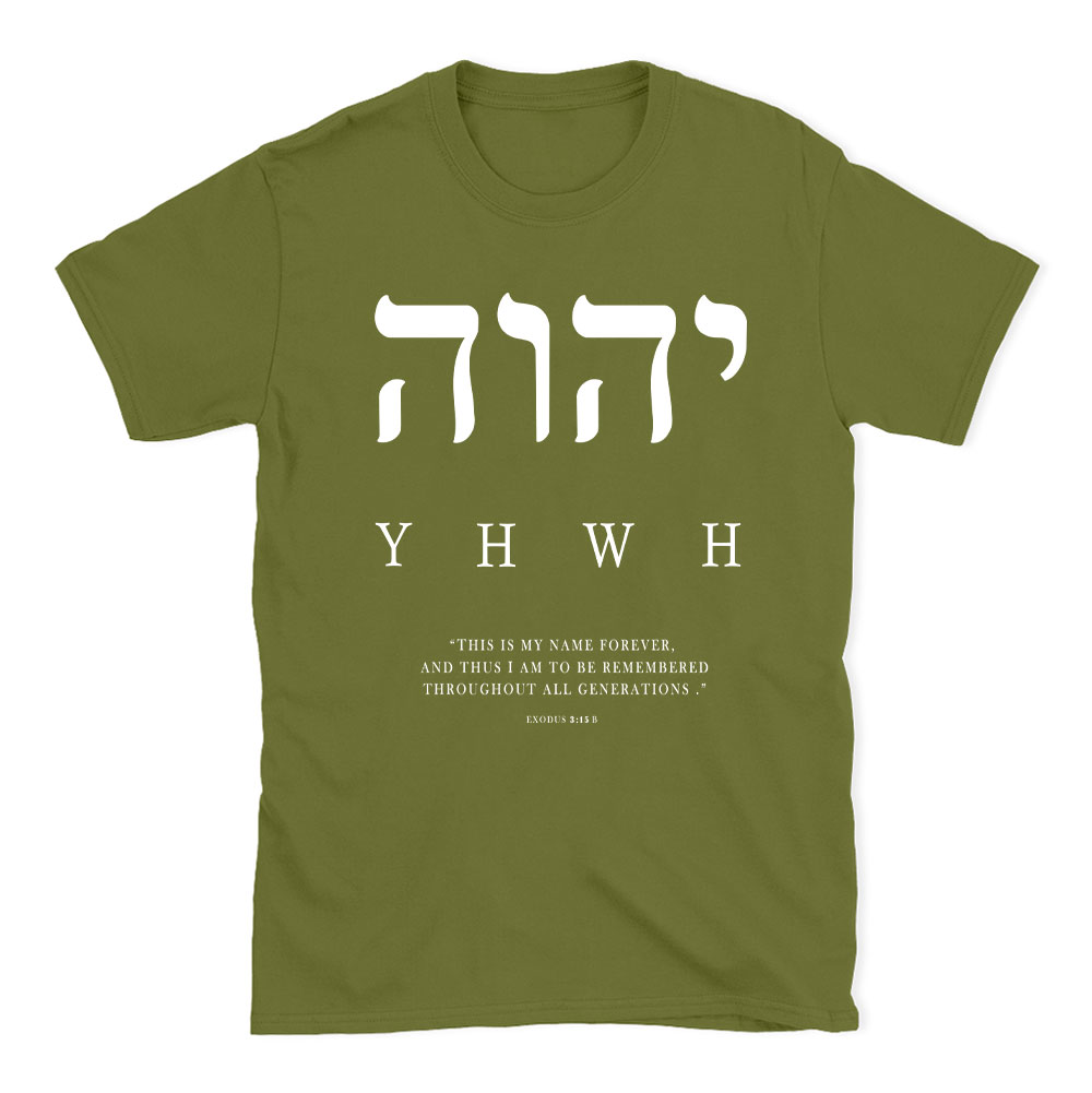 YHWH This Is My Name Forever Christian T-Shirt