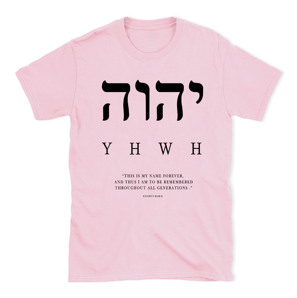 YHWH This Is My Name Forever Christian T-Shirt