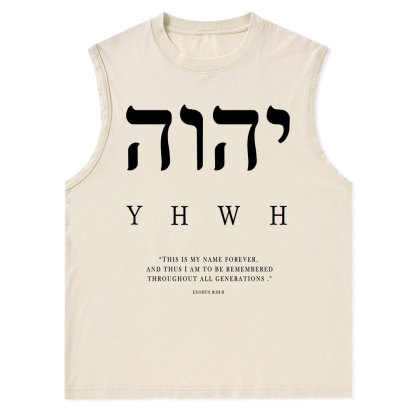 YHWH This Is My Name Forever Christian Washed Tank Top