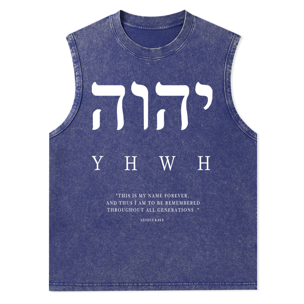 YHWH This Is My Name Forever Christian Washed Tank Top
