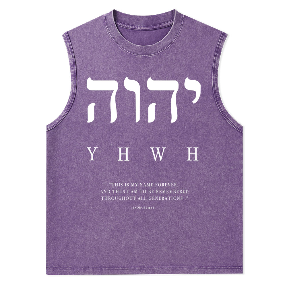 YHWH This Is My Name Forever Christian Washed Tank Top
