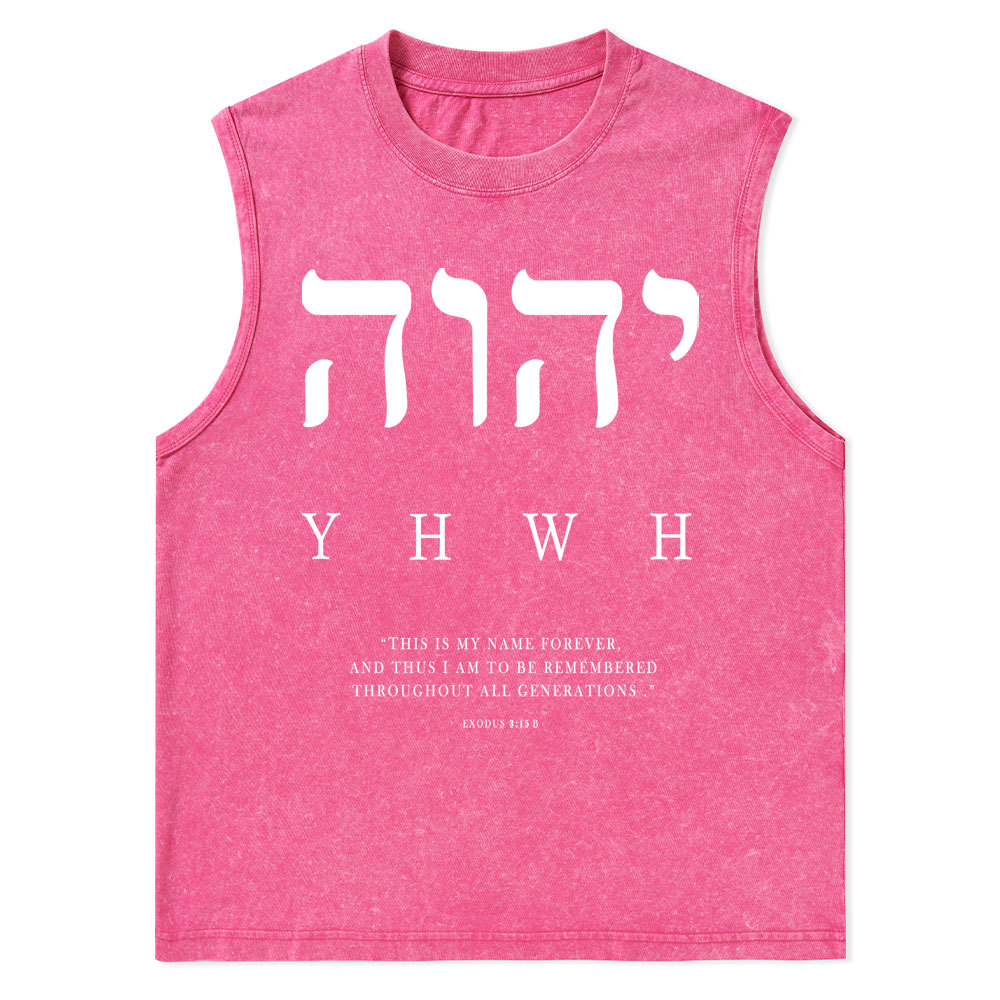 YHWH This Is My Name Forever Christian Washed Tank Top