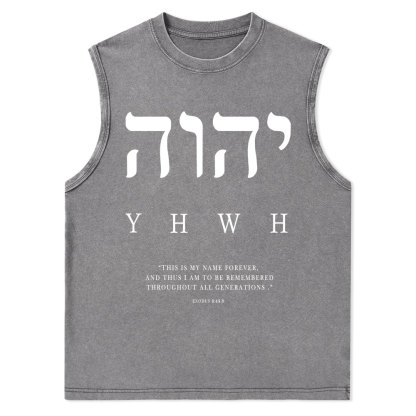 YHWH This Is My Name Forever Christian Washed Tank Top