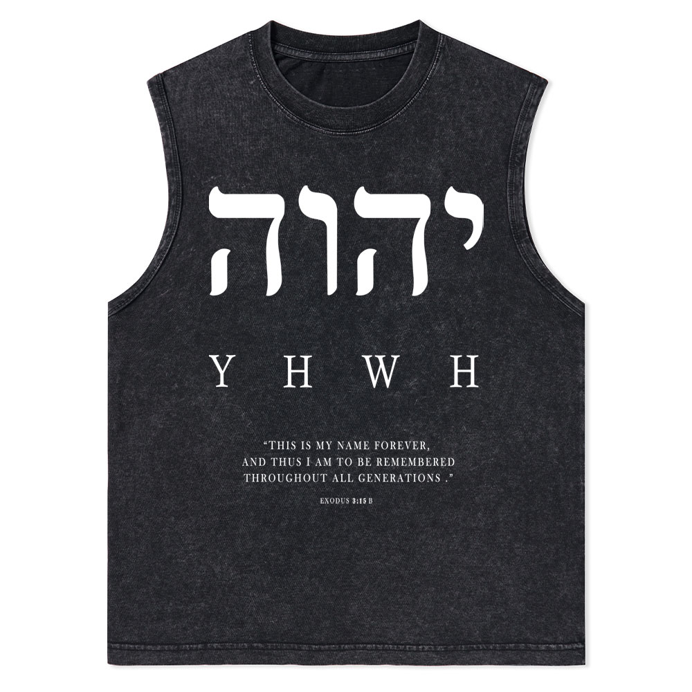 YHWH This Is My Name Forever Christian Washed Tank Top