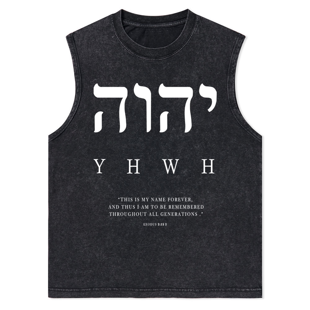 YHWH This Is My Name Forever Christian Washed Tank Top